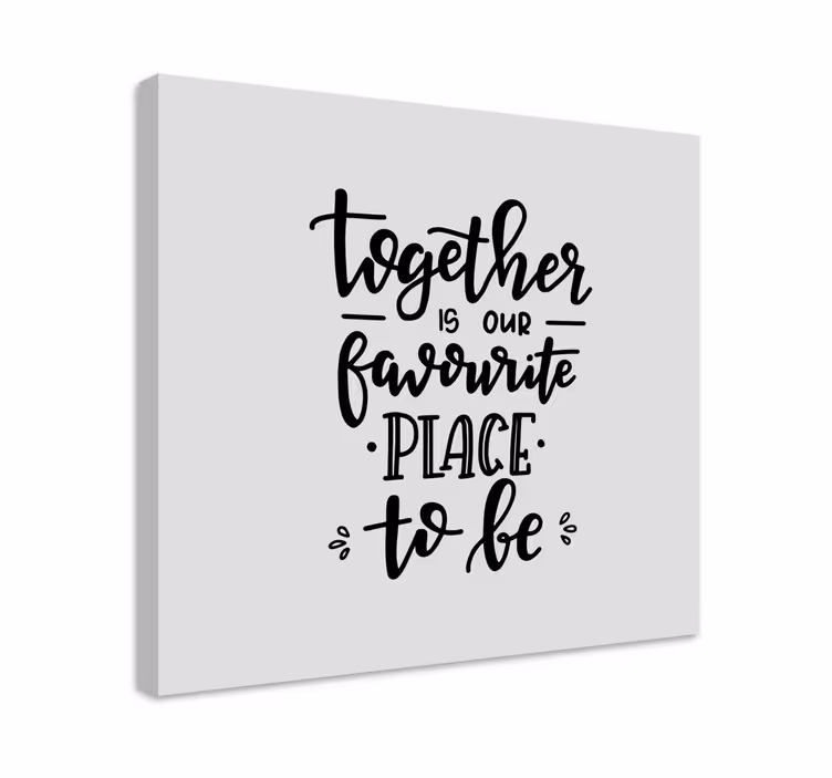 Cuadro frases juntos es nuestro lugar favorito - TenVinilo