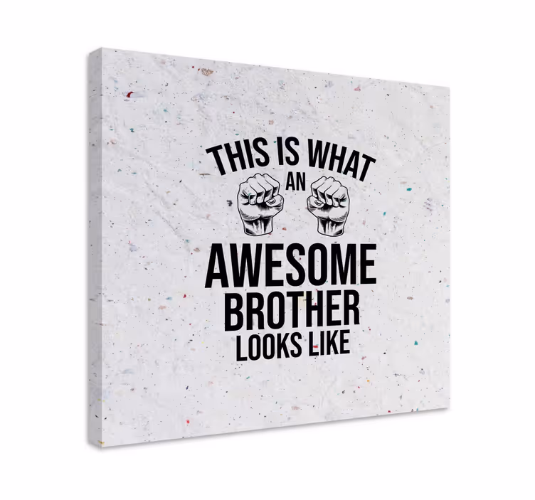 Cuadro frase eres el mejor hermano del mundo - TenVinilo