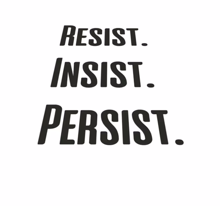 Alfombra vinílica con frase resiste insiste persiste - TenVinilo