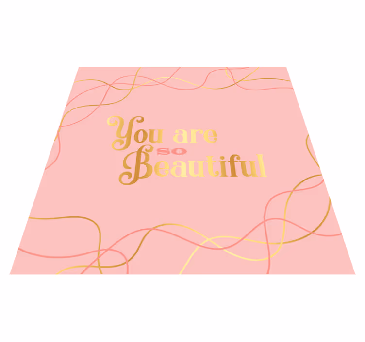 Alfombra vinílica con frase eres hermosa acuarela rosa - TenVinilo