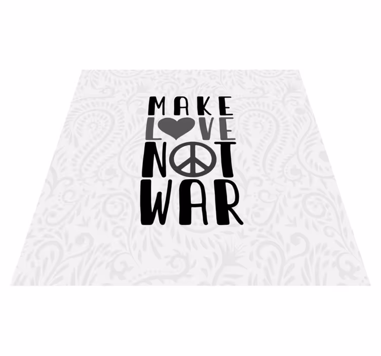Alfombra vinílica con frase haz el amor, no la guerra - TenVinilo