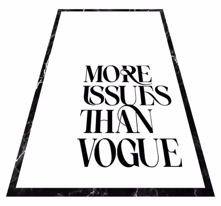 Alfombra vinílica con frase más problemas que moda - TenVinilo