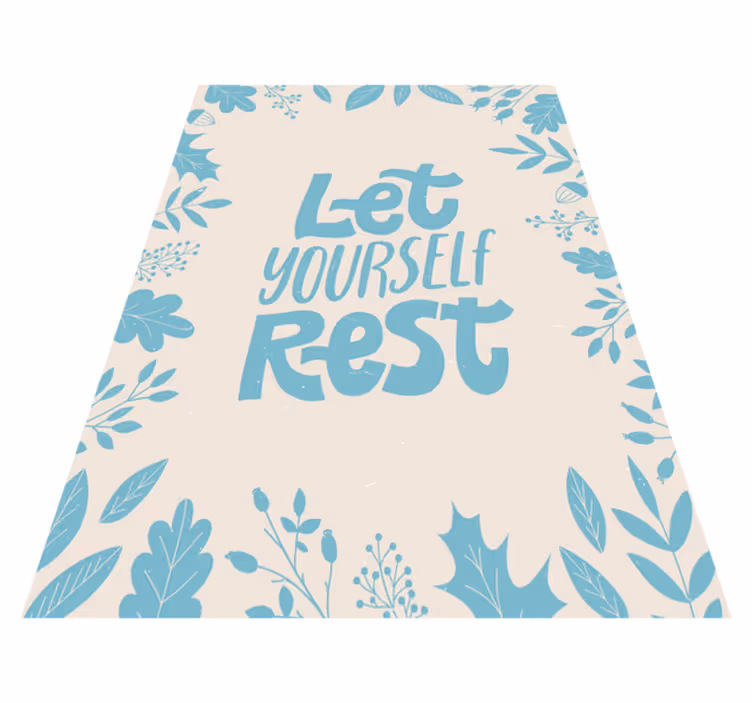 Alfombra vinílica con frase déjate descansar - TenVinilo