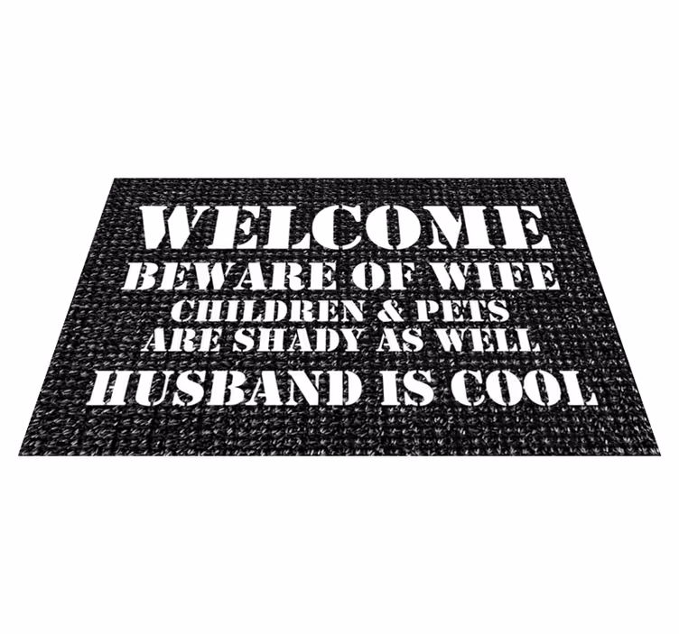 Alfombra vinílica con frase bienvenida divertida - TenVinilo