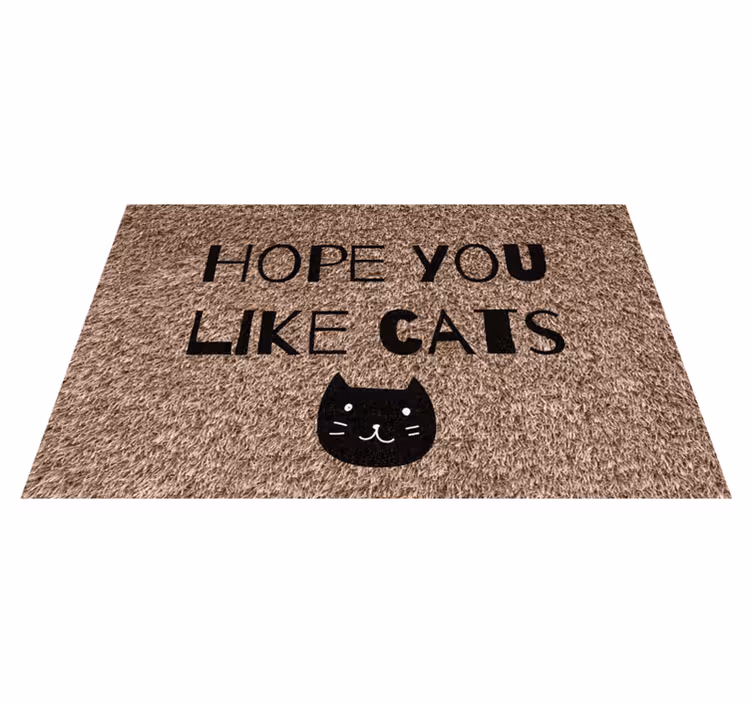 Alfombra vinílica con frase espero que te gusten los gatos - TenVinilo