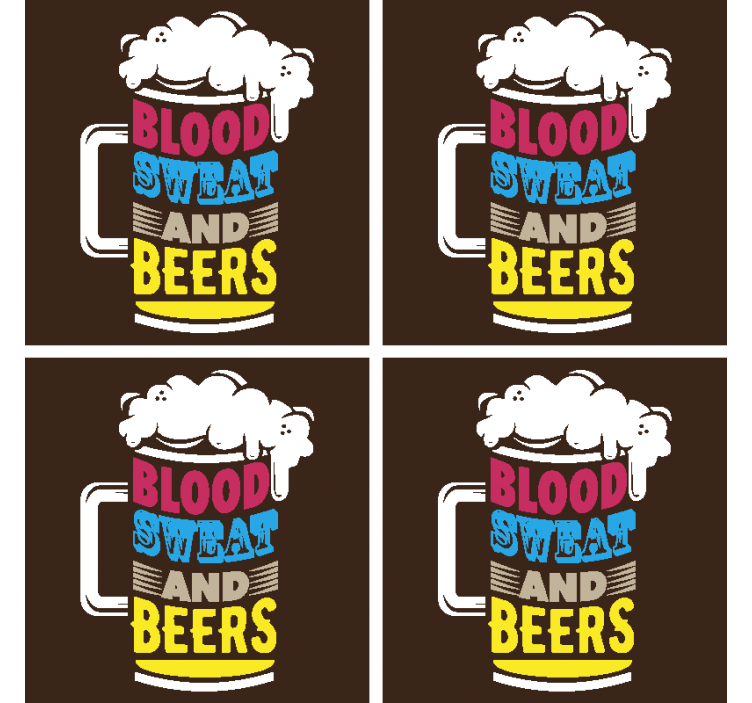Posavasos cerveza frase sangre y sudor - TenVinilo