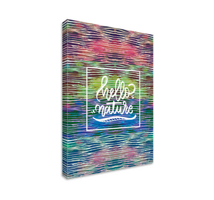 Cuadro frase hola naturaleza rayas coloridas - TenVinilo