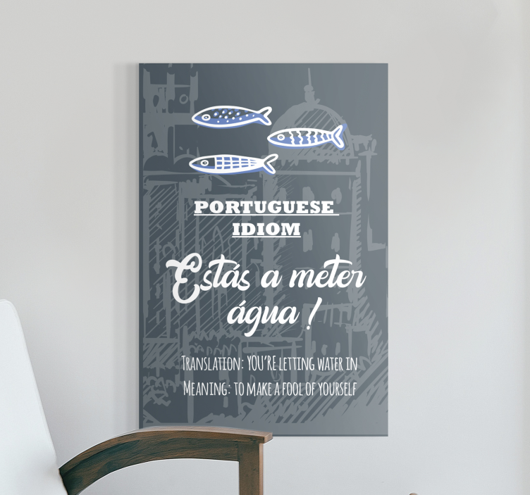 Cuadro con frase Traducción de refrán portugués idiota - TenVinilo