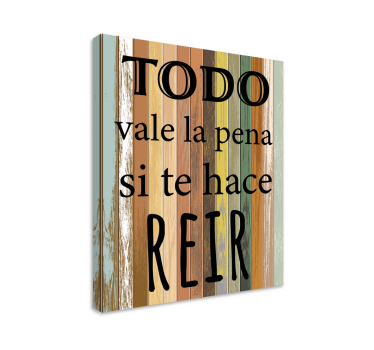 Cuadro estilo rústico Rústico todo vale la pena - TenVinilo