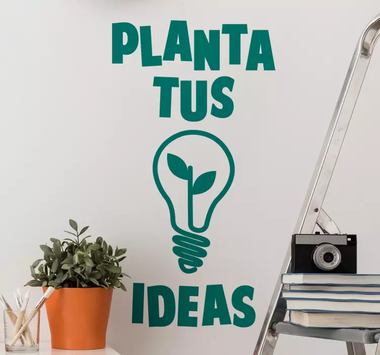 Vinilo pared frase motivadora planta tus ideas - TenVinilo