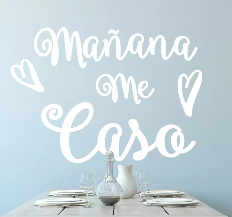 Vinilo decorativo mañana me caso - TenVinilo
