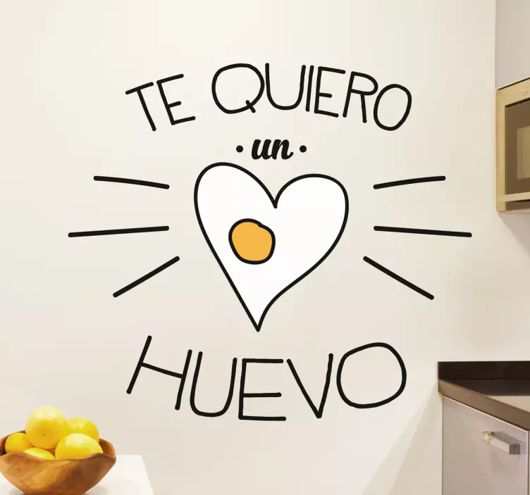 Vinilo decorativo te quiero un huevo - TenVinilo