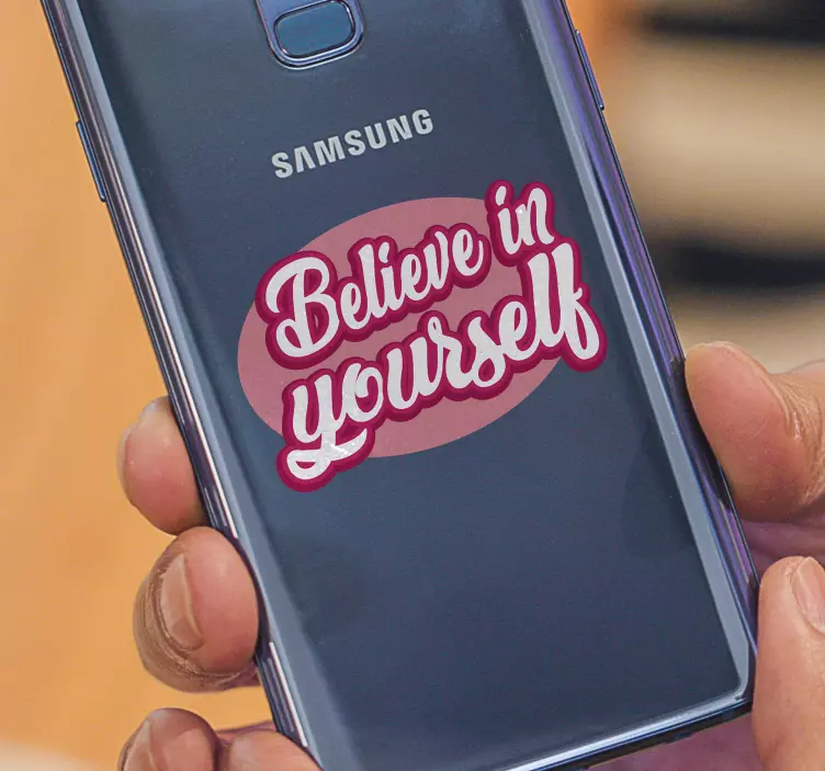 Vinilo frase believe in yourself samsung - TenVinilo