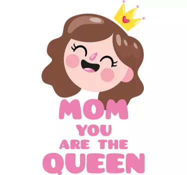 Vinilo del día de la madre frase mamá eres la reina - TenVinilo