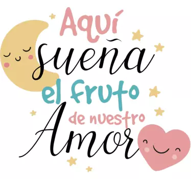 Vinilo habitación infantil el fruto de nuestro amor - TenVinilo
