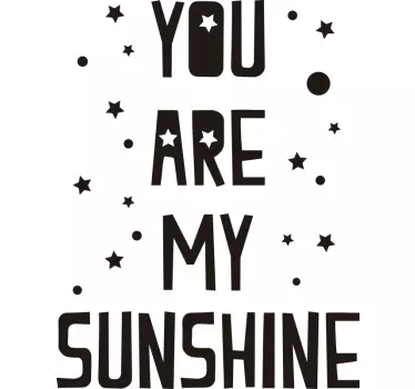 Vinilo frase You are my sunshine - TenVinilo