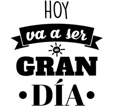 Vinilos motivacionales un gran día - TenVinilo