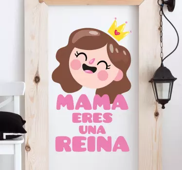 Vinilo decorativo reina madre - TenVinilo