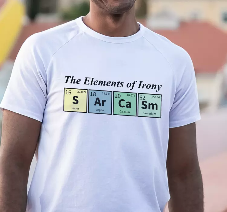 Sarcasmo elemento químico palabra camiseta personalizada - TenVinilo