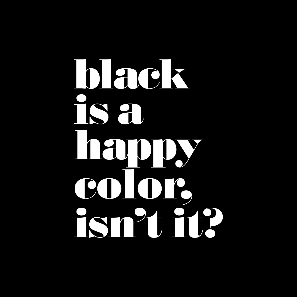 Alfombra vinílica con frase el negro es un color feliz - TenVinilo