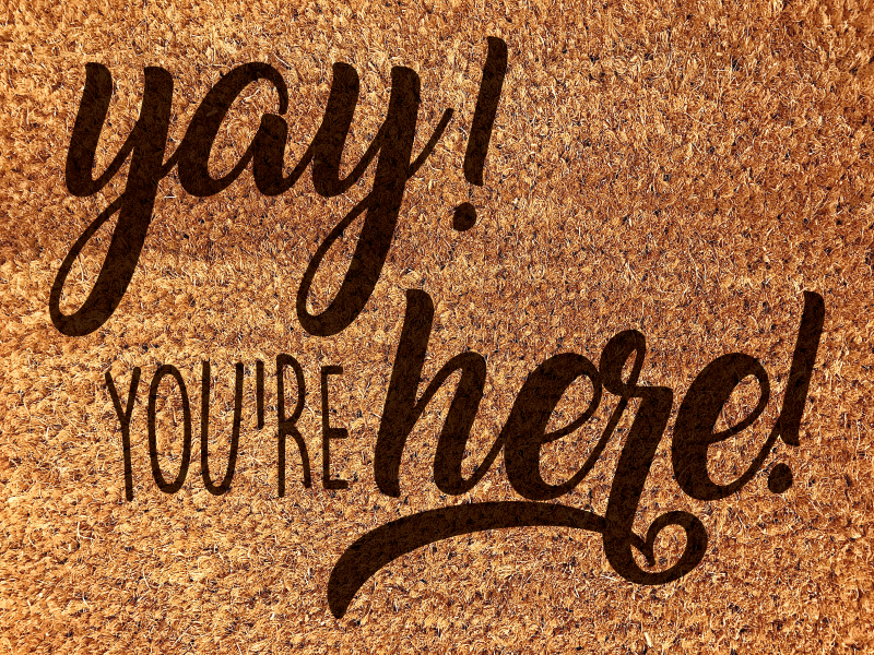 Alfombra vinilo recibidor Bienvenido mat yay estás aquí - TenVinilo