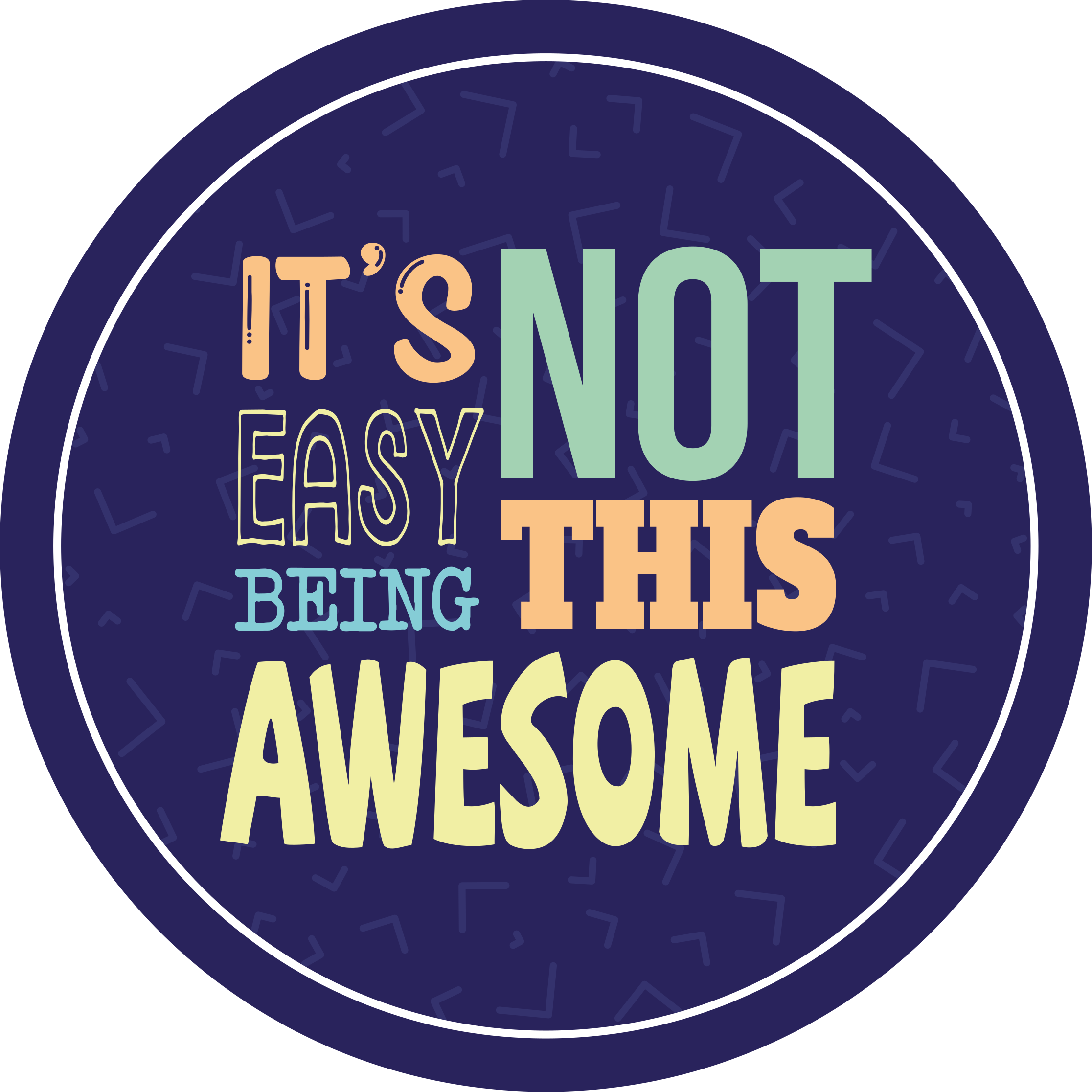 Alfombra vinílica con frase no es fácil ser tan increíble - TenVinilo